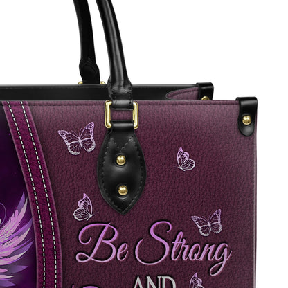 Be Strong And Courageous - Joshua 1:9 Purple Rose Leather Handbag