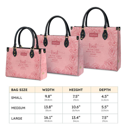 Faith Peony Custom Quote - Trust IN THE LORD WITH ALL YOUR HEART PROVERBS 3:5 - Personalized Leather Handbag