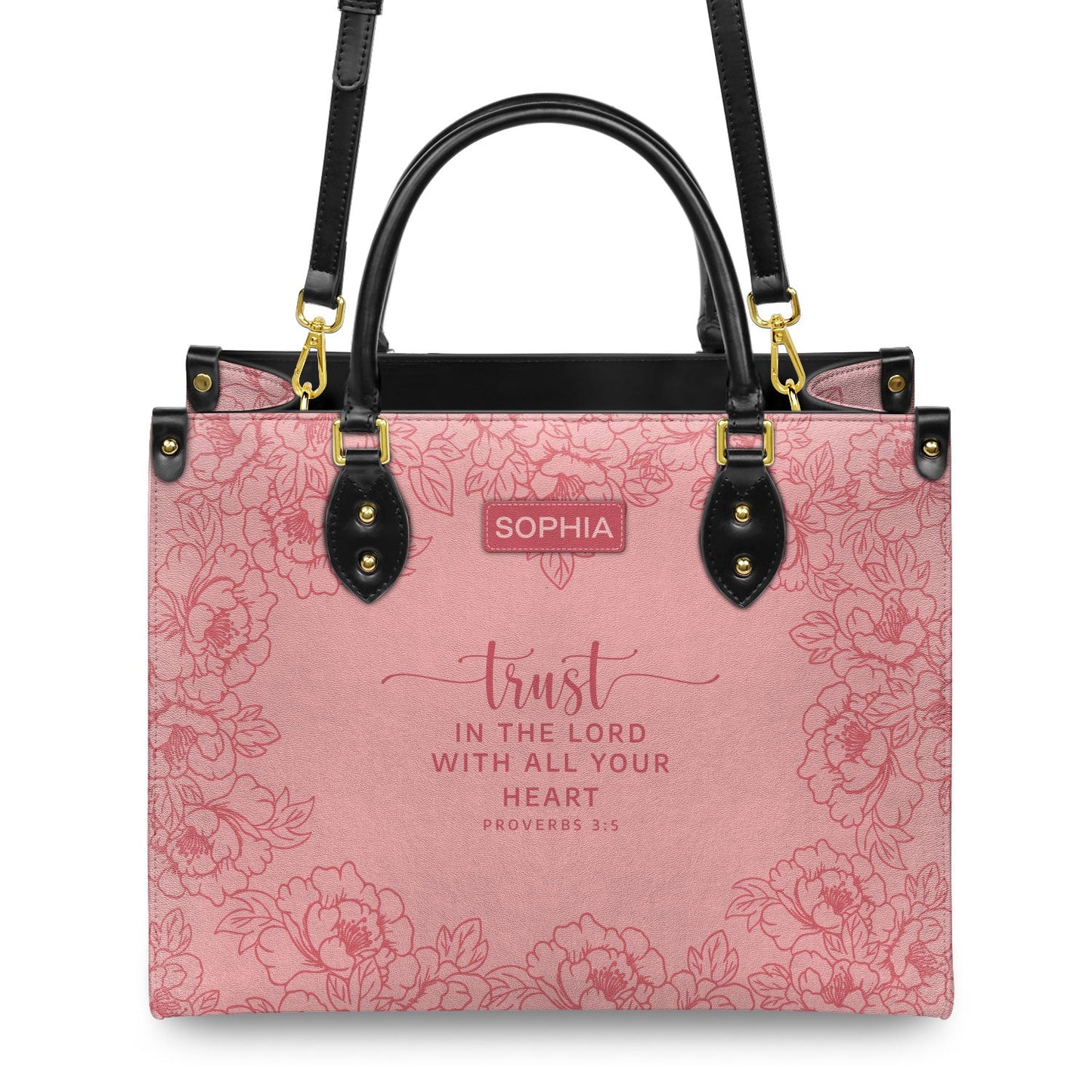 Faith Peony Custom Quote - Trust IN THE LORD WITH ALL YOUR HEART PROVERBS 3:5 - Personalized Leather Handbag